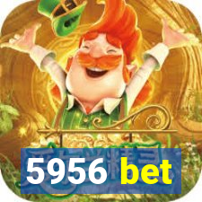 5956 bet